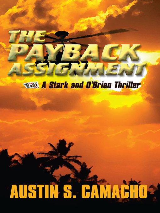 Title details for The Payback Assignment by Austin S. Camacho - Available